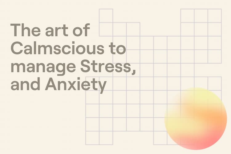 digital-product | The art of Calmscious to manage Stress, and Anxiety